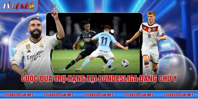 Cuộc đua trụ hạng tại Bundesliga đáng chú ý