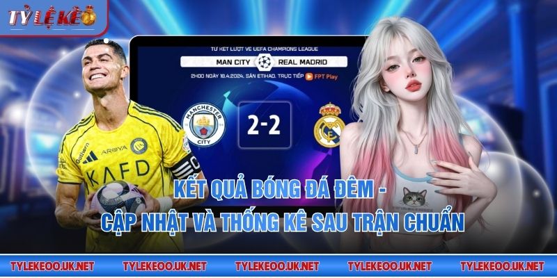 Kết quả bóng đá đêm