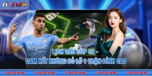 Lịch đấu Cup C2