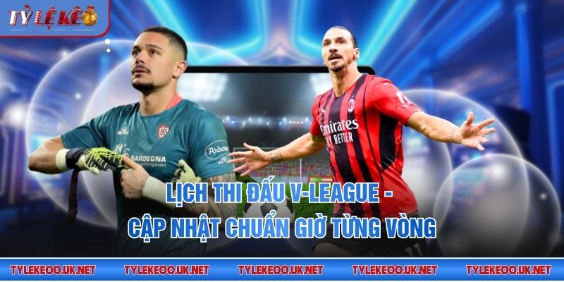 Lịch thi đấu V-League