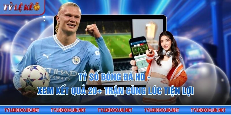 Tỷ số bóng đá HD