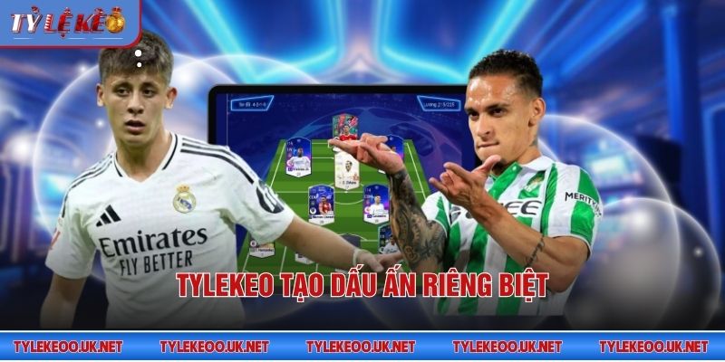 Tỷ Lệ Kèo tạo dấu ấn riêng biệt