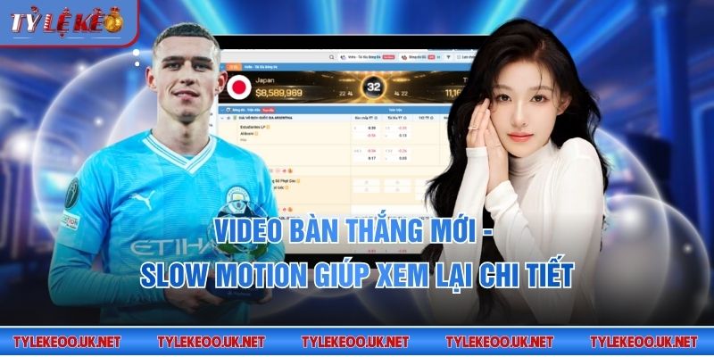 Video bàn thắng mới